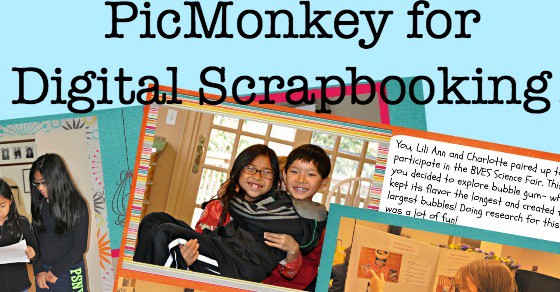 3!    Reasons You Should Use Picmonkey For Digital Scrapbooking Momof6 - 