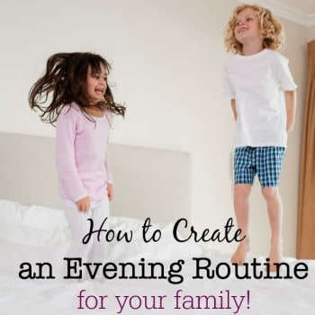 Routines are habits that you create for yourself and your family to get things done at a specific time of day- so here's how to create an evening routine for your family that sets you up the the next day!