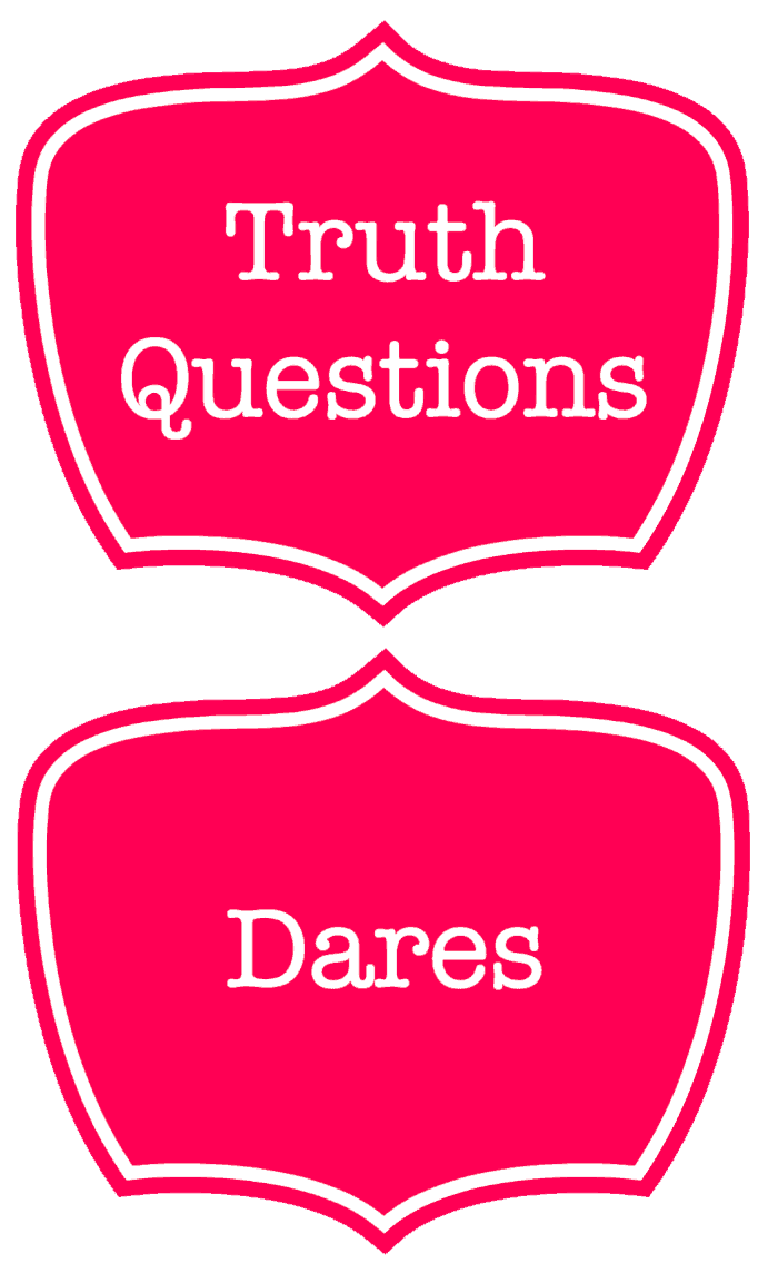 Dare questions truth or printable The Best