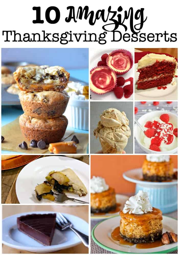 Pumpkin pie is a must on Thanksgiving, of course- but here are 10 more amazing choices for Thanksgiving desserts! I dare you to choose just one!