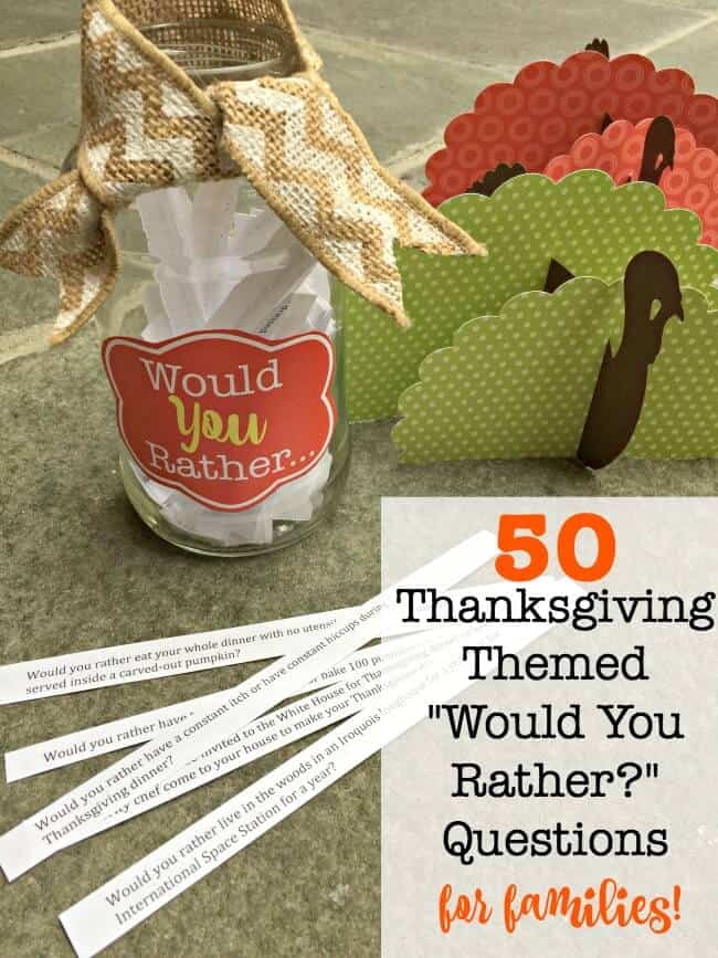 Are you looking for a fun game to play with your family at the Thanksgiving dinner table? These Thanksgiving themed "Would You Rather?" questions are perfect for the entire family!