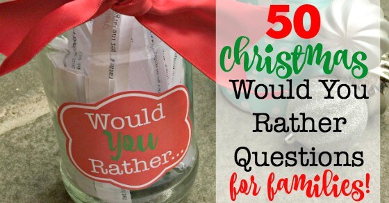 50 Christmas Would You Rather (Free Printables) - The Best Ideas