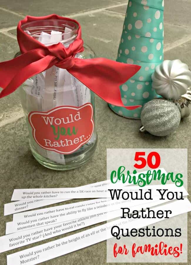 50 Christmas Would You Rather Questions for Families! {Free Printable} - MomOf6