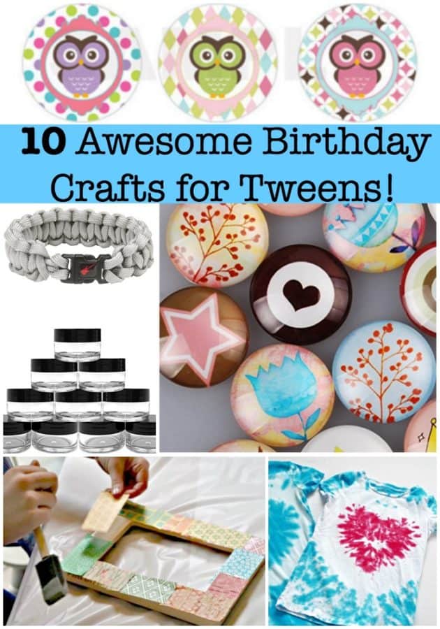 The 24 Most Fun Crafts for Tweens